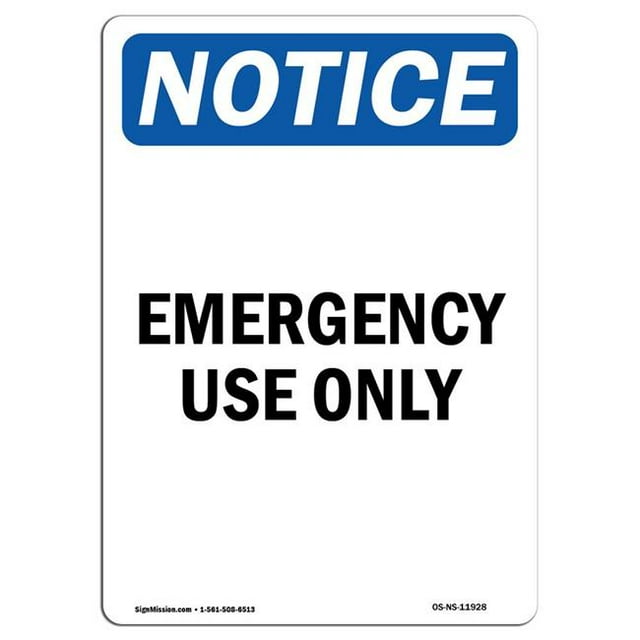 SignMission OS-NS-A-1218-V-11928 12 x 18 in. OSHA Notice Sign - Emergency Use Only