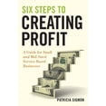 thumbnail image 1 of Pre-Owned Six Steps to Creating Profit (Hardcover) 0470554258 9780470554258, 1 of 1