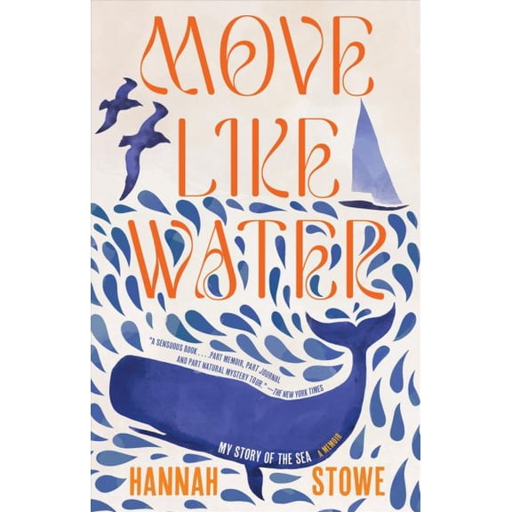 Pre-Owned Move Like Water: My Story of the Sea