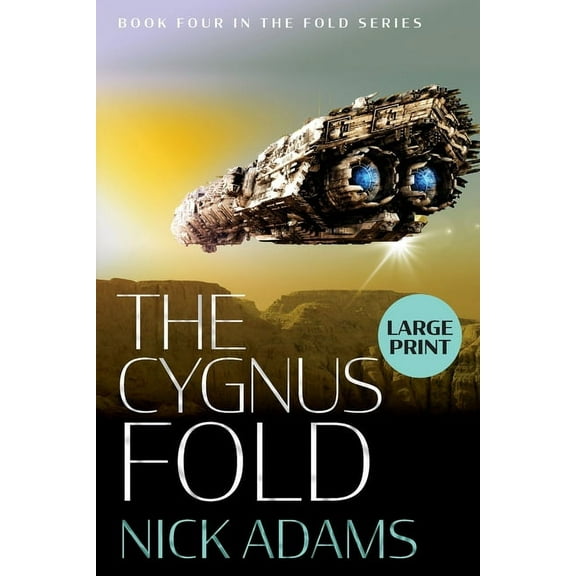 The Fold The Cygnus Fold: Large Print Edition, Book 4, (Paperback)