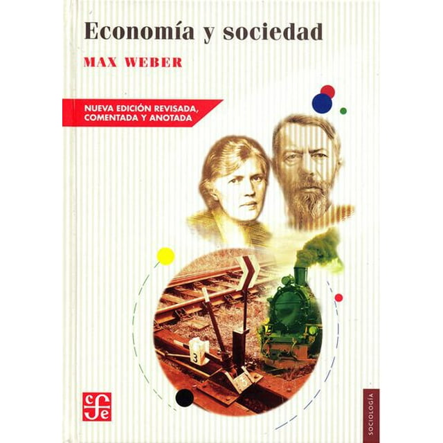 ECONOMIA Y SOCIEDAD FONDO DE CULTURA ECONOMICA MAX WEBER