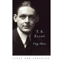Lives & Legacies (Oxford) T. S. Eliot, (Hardcover)