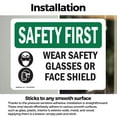 thumbnail image 3 of (2 Pack) Wear Safety Glasses Or Face Shield With Symbol OSHA Safety First Sign 14 Inch X 10 Inch Vinyl Label Decal Sticker Weather Resistant, UV Protected for Workplace, Business, and, 3 of 7
