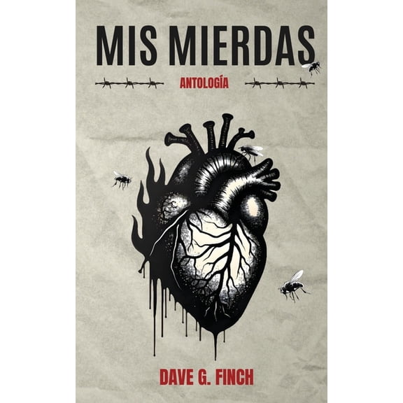 Mis Mierdas: AntologÃÂa, (Paperback)
