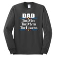 thumbnail image 2 of Wild Bobby,Dad The Man The Myth The Legend Best Daddy Father Gift, Father's Day, Men Long Sleeve Shirt, Charcoal, X-Large, 2 of 3
