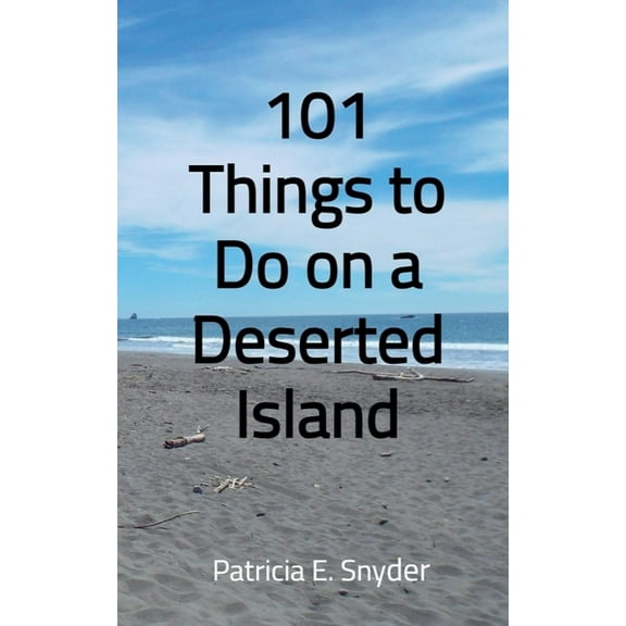 101 Things to Do on a Deserted Island, (Paperback)