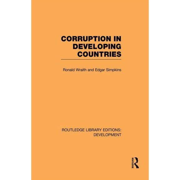 Routledge Library Editions: Development Corruption in Developing Countries, (Paperback)