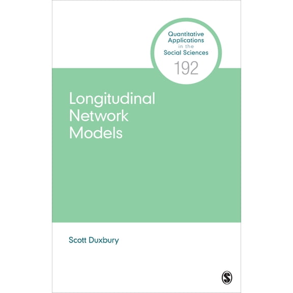 Quantitative Applications in the Social  Longitudinal Network Models, (Paperback)