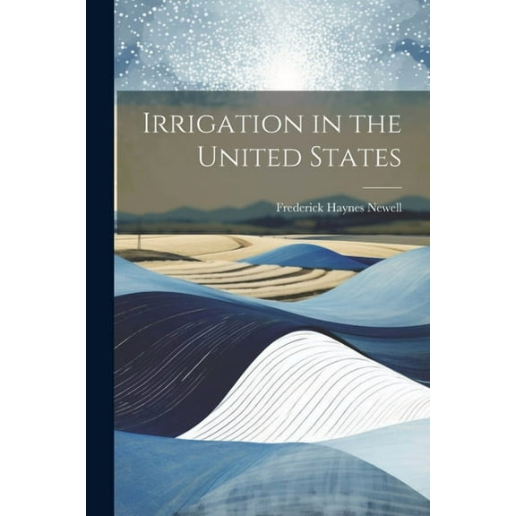 Irrigation in the United States (Paperback)