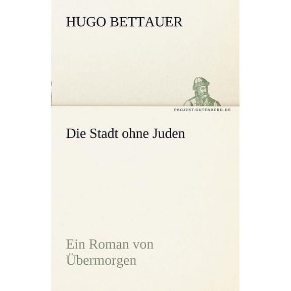 Die Stadt Ohne Juden (Paperback)