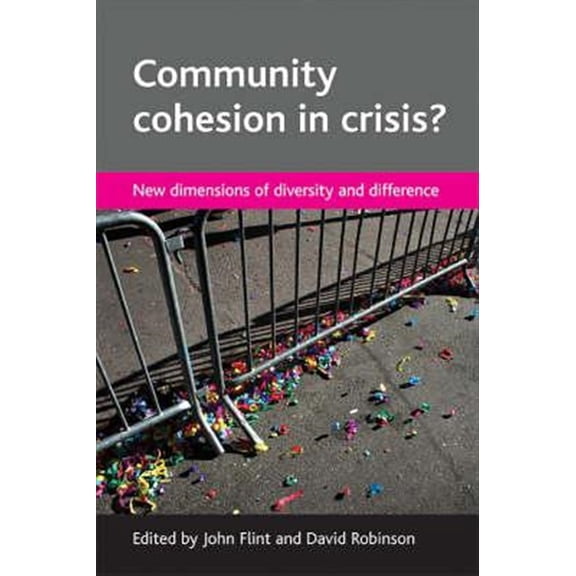 Pre-Owned Community cohesion in crisis? : New dimensions of diversity and difference (Paperback)