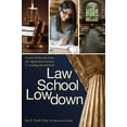 thumbnail image 2 of Law School Lowdown : Secrets of Success from the Application Process to Landing the First Job (Paperback), 2 of 2