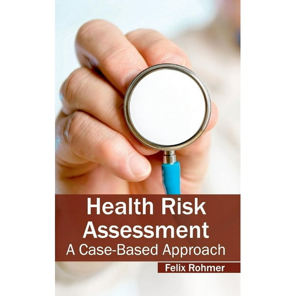 Health Risk Assessment: A Case-Based Approach, (Hardcover)