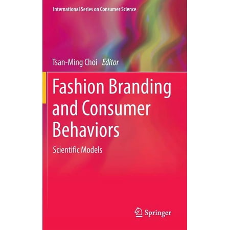 International Consumer Science Fashion Branding and Consumer Behaviors: Scientific Models (Hardcover)