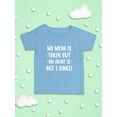 thumbnail image 3 of My Aunt Is Single T-Shirt Infant -Smartprints Designs,  6 Months, 3 of 4