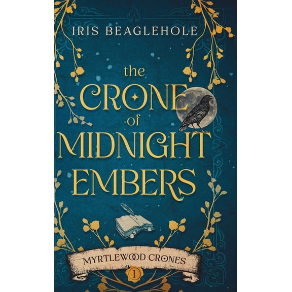 The Crone of Midnight Embers, (Hardcover)