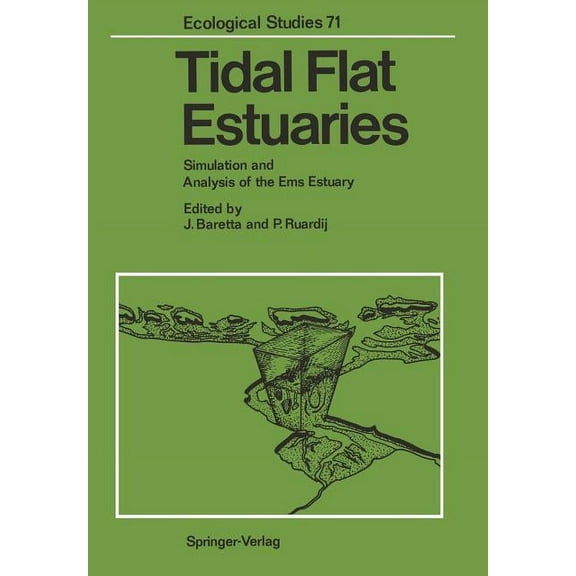 Ecological Studies Tidal Flat Estuaries: Simulation and Analysis of the EMS Estuary, Book 71, (Paperback)