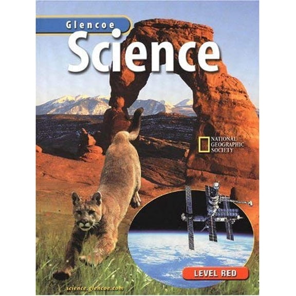 Pre-Owned Glencoe Science: Level Red, Student Edition: Glencoe Science: Exploring the Life, Earth, and Physical Sciences (Hardcover) 0078282381 9780078282386