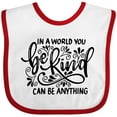thumbnail image 3 of Inktastic Inspirational Quote in a World You Can Be Anything Be Kind Boys or Girls Baby Bib, 3 of 4
