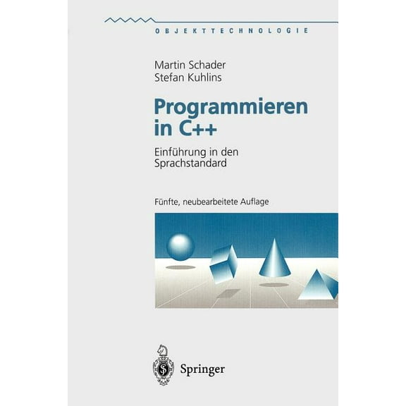 Objekttechnologie Programmieren in C  : EinfÃ¼hrung in Den Sprachstandard, (Paperback)
