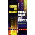 thumbnail image 1 of Pre-Owned English and Spanish Medical Words and Phrases (Paperback) 9780874349610, 1 of 1
