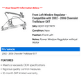 thumbnail image 2 of Front Left Window Regulator - Compatible with 2002 - 2006 Chevy Trailblazer EXT 2003 2004 2005, 2 of 2