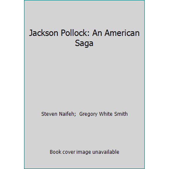 Pre-Owned Jackson Pollock: An American Saga (Paperback) 0060973676 9780060973674