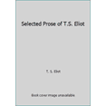 thumbnail image 1 of Pre-Owned Selected Prose of T.S. Eliot (Hardcover) 0151807027 9780151807024, 1 of 1