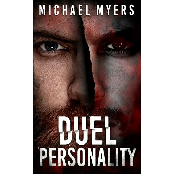 Duel Personality: Psychological Suspense Thriller With An Unusual Twist (Paperback) by Michael Myers