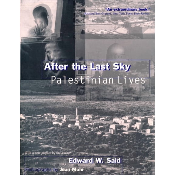 After the Last Sky: Palestinian Lives, (Paperback)