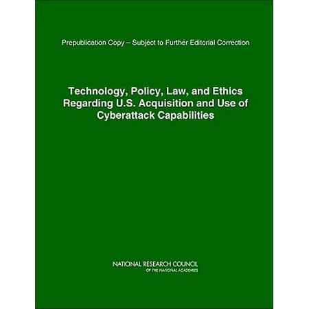 Using Computers In The Law Office Technology, Policy, Law, and Ethics Regarding U.S. Acquisition and Use of Cyberattack Capabilities ()