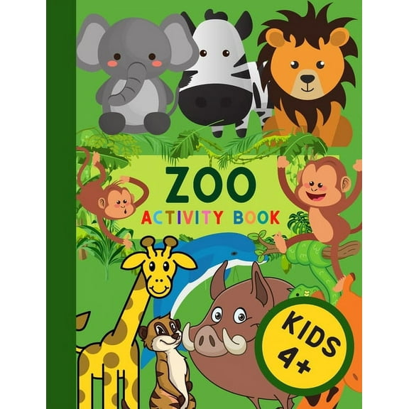 ZOO Activity Book Kids 4 : Various Activities, Coloring, Drawing, Letter Tracing, (Paperback)