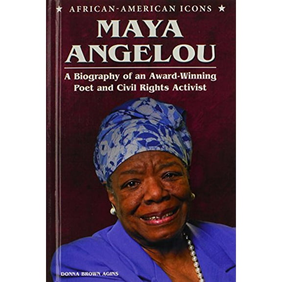 Pre-Owned Maya Angelou: A Biography of an Award-Winning Poet and Civil Rights Activist (Library Binding) 0766039927 9780766039926