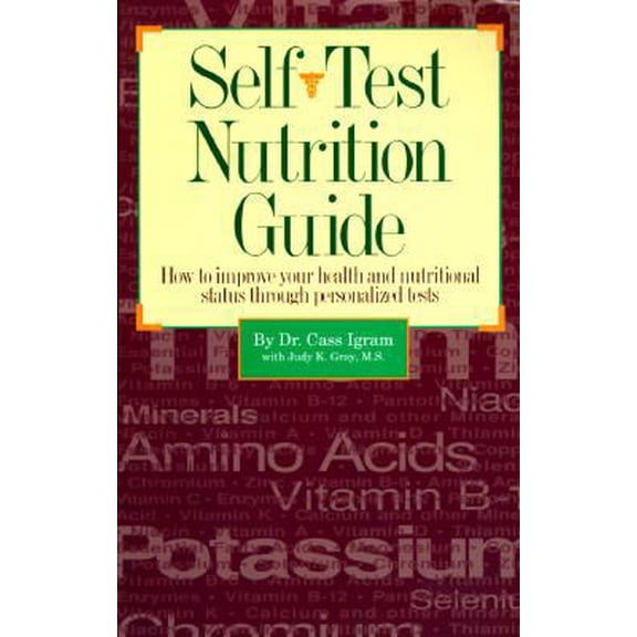 Pre-Owned Self-Test Nutrition Guide: How to Improve Your Health & Nutritional Status Through Personalized Tests (Paperback) 0911119507 9780911119503