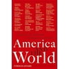 America and the World: Debating the New Shape of International Politics [Paperback - Used]