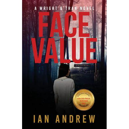 Face Value : A Wright & Tran Novel (Best Way To Tan Your Face)