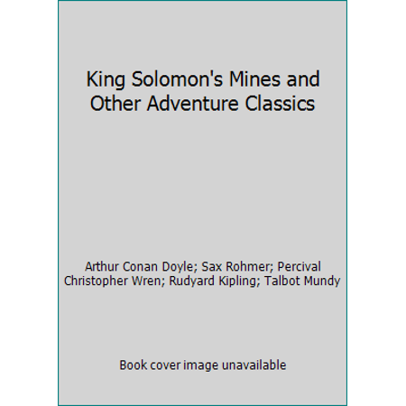 Pre-Owned King Solomon s Mines and Other Adventure Classics (Hardcover) 1435162897