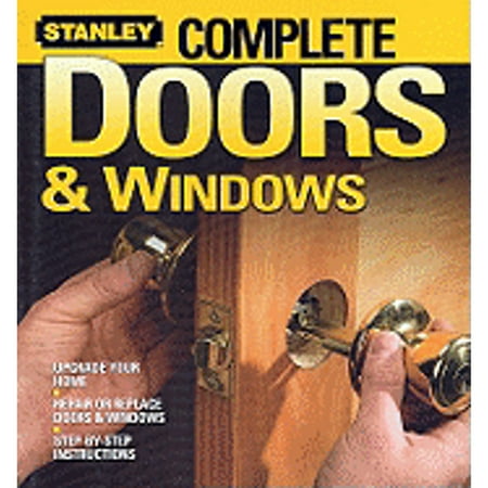 Complete Doors and Windows (Paperback) by Stanley Complete