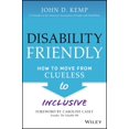 thumbnail image 1 of Disability Friendly: How to Move from Clueless to Inclusive, 1 of 1