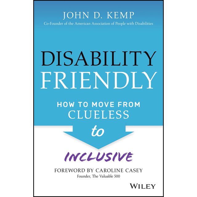 Disability Friendly: How to Move from Clueless to Inclusive