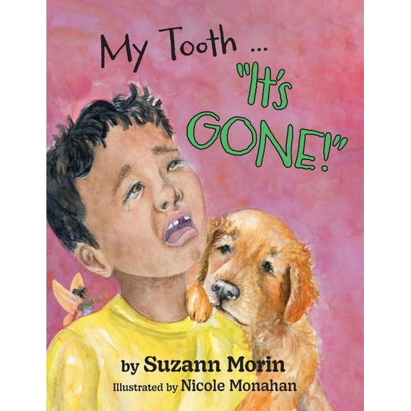My Tooth ... "It's GONE!", (Paperback)
