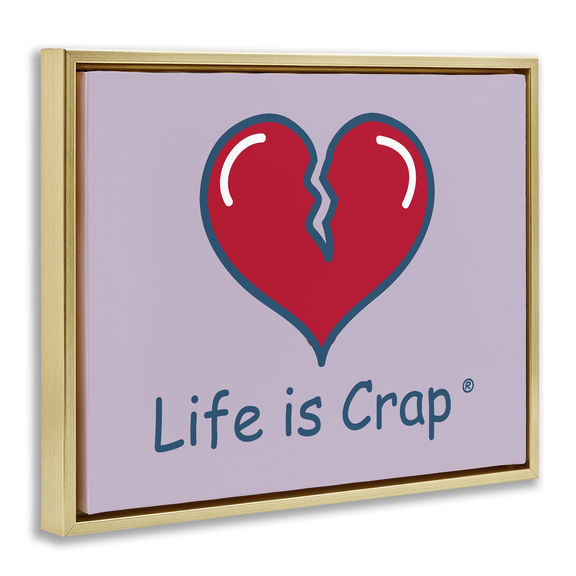 Stupell Industries Life Is Crap Heartbreak Novelty & Humor Painting Gold Floater Framed Canvas Art Print Wall Art, 31 x 25