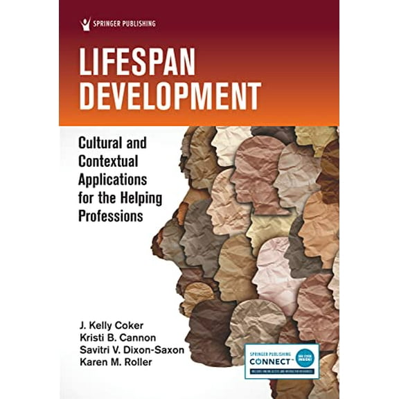 Pre-Owned Lifespan Development: Cultural and Contextual Applications for the Helping Professions (Paperback) 082618278X 9780826182784