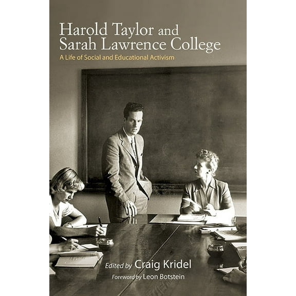 Excelsior Editions Harold Taylor and Sarah Lawrence College: A Life of Social and Educational Activism, (Hardcover)