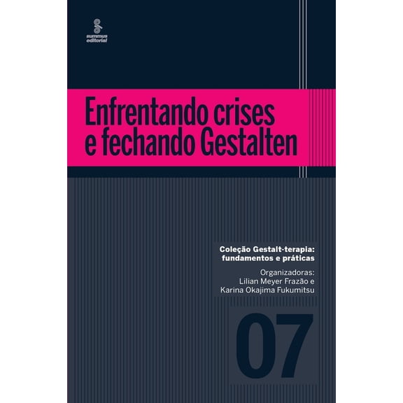 Enfrentando crises e fechando Gestalten (Paperback)