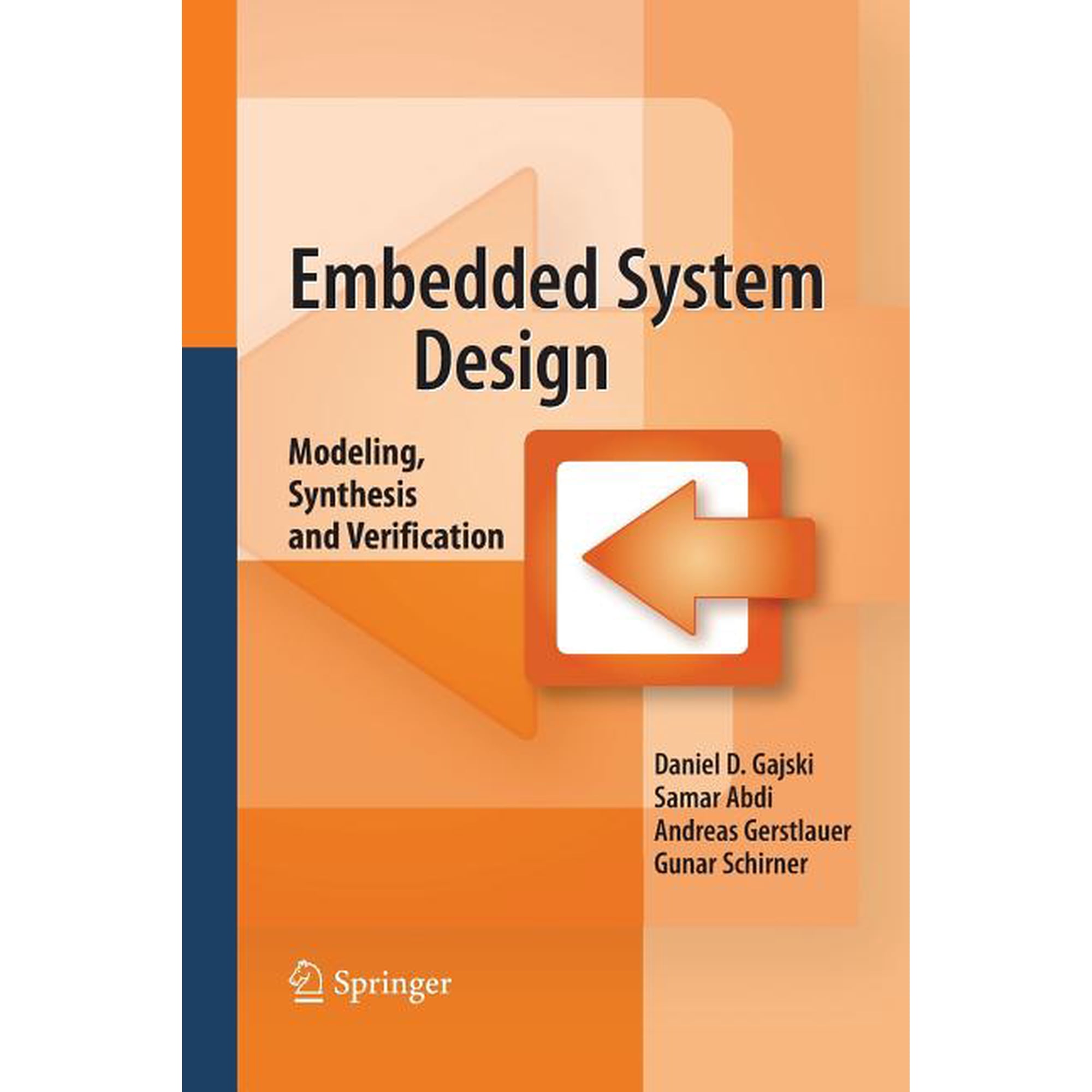 Embedded System Design: Modeling Synthesis and Verification (Paperback)