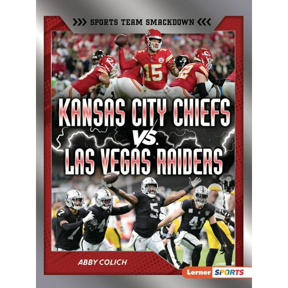 Sports Team Smackdown (Lerner (Tm) Sport Kansas City Chiefs vs. Las Vegas Raiders: Rival Rumble, (Paperback)