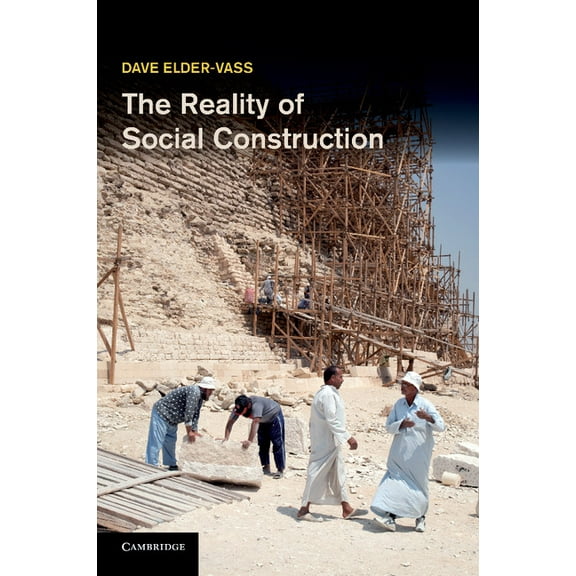 The Reality of Social Construction, (Paperback)