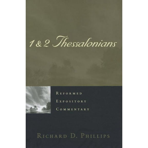 Reformed Expository Commentary 1 & 2 Thessalonians, Book 21, (Hardcover)