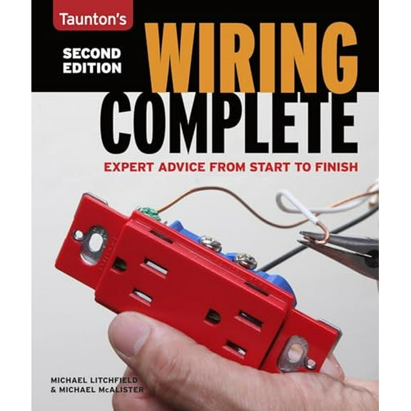Pre-Owned Wiring Complete: Expert Advise from Start to Finish (Paperback) 1600858465 9781600858468